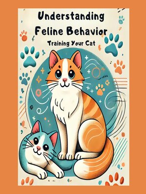 cover image of Understanding Feline Behavior